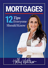 12 Mortgage Tips Everyone Should Know