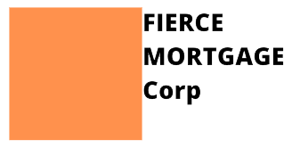 Fierce Mortgage Corp
